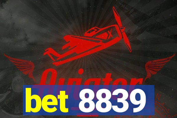 bet 8839